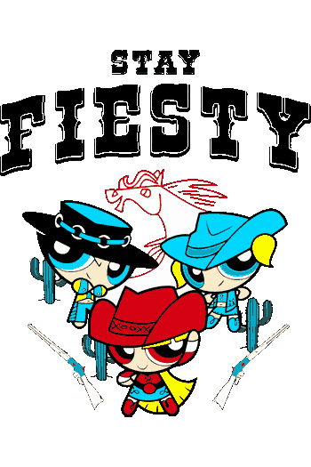 Chicas Vector de las Powerpuff Girls como cowgirls con revólveres y cactus, texto 'STAY FIESTY', caballo de fuego