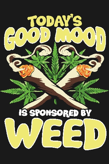 Vector de dos cigarrillos cruzados con hojas de marihuana, texto 'Today's Good Mood is Sponsored by Weed