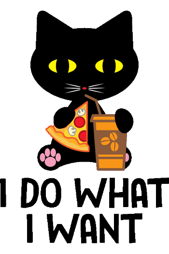 Arte vectorial de un gato negro comiendo pizza y tomando café con la frase en inglés 'I DO WHAT I WANT'.
