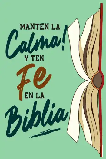 manten-la-calma-ten-fe-en-la-biblia