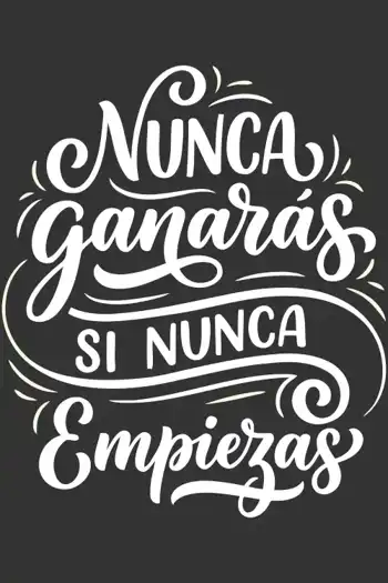 nunca-ganaras-si-nunca-empiezas