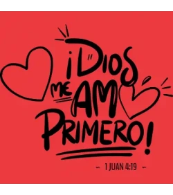 Diseño vectorial de 'Dios me ama primero' con corazones y versículo bíblico 1 Juan 4:19