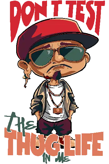 Urban follow Vector de personaje urbano con gorra roja y gafas, texto 'Don't Test The Thug Life in Me