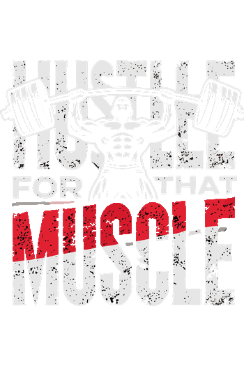 Gym1 Diseño tipográfico con efecto de desgaste de un hombre levantando pesas y el texto 'Hustle for that muscle' en blanco y rojo